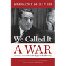 We Called It a War: Lessons Learned from the Fight to End Poverty