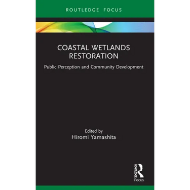 Coastal Wetlands Restoration: Public Perception and Community Development