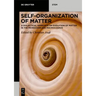 Self-Organization of Matter: A Dialectical Approach to Evolution of Matter in the Microcosm and Macrocosmos