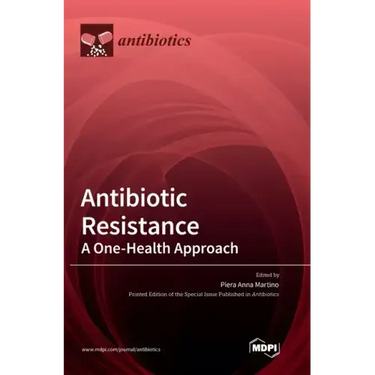 Antibiotic Resistance: A One-Health Approach