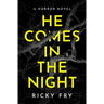 He Comes in the Night: A Horror Novel