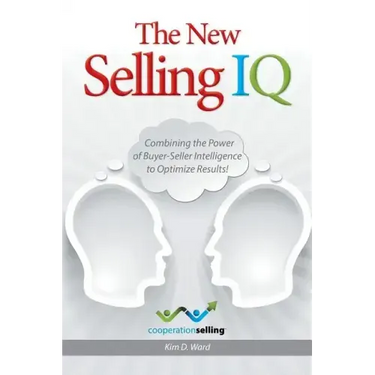 The New Selling IQ: Combining the Power of Buyer-Seller Intelligence to Optimize Results!