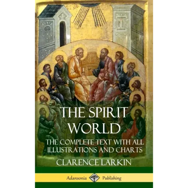 The Spirit World: The Complete Text with all Illustrations and Charts (Hardcover)