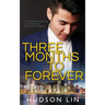 Three Months to Forever