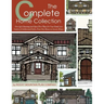 The Complete Home Collection: Over 130 Charming and Open Floor Plans for Your Family in a Variety of Architectural Styles, From Tiny Houses to Luxury