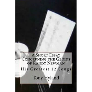 Randy Newman: 12 Greatest Songs: An Appreciation