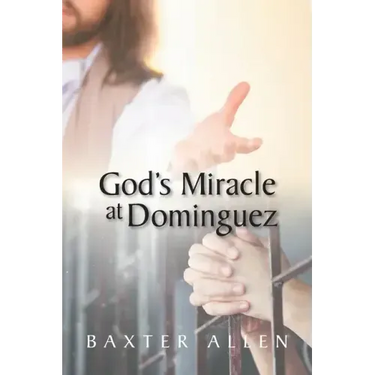 God's Miracle at Dominguez