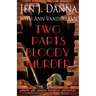 Two Parts Bloody Murder: Abbott and Lowell Forensic Mysteries Book Four