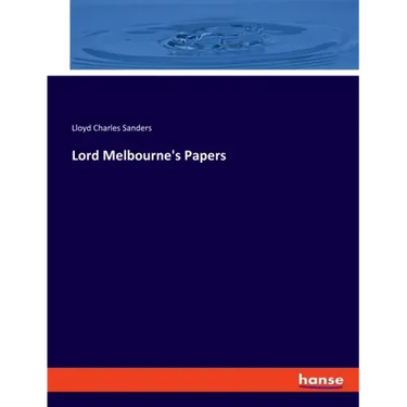 Lord Melbourne's Papers