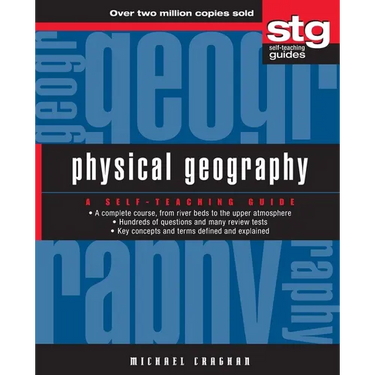 Physical Geography: A Self-Teaching Guide