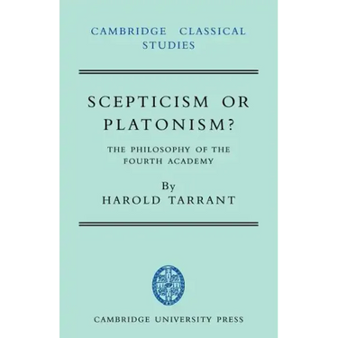 Scepticism or Platonism?: The Philosophy of the Fourth Academy