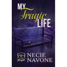 My Tragic Life: Prequel to The Brothers of Camelot