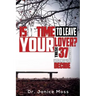 Is it Time to Leave Your Lover?: These 37 Questions Will Help you to Decide