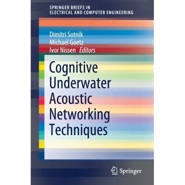 Cognitive Underwater Acoustic Networking Techniques