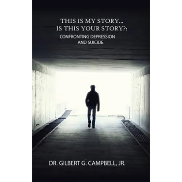 This Is My Story... Is This Your Story?: Confronting Depression and Suicide