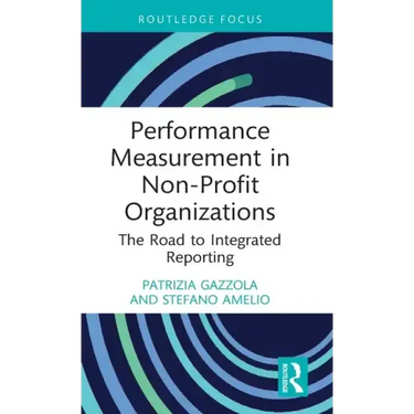 Performance Measurement in Non-Profit Organizations: The Road to Integrated Reporting