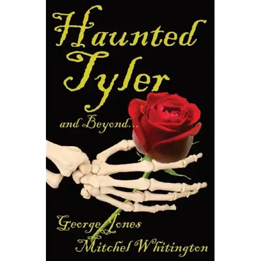 Spirits of Tyler and Beyond...