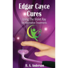 Edgar Cayce Cures - Using The Violet Ray for Alternative Treatments