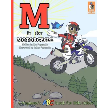 M is for Motorcycle: A Beginner's ABC Book for Little Riders