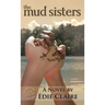 The Mud Sisters