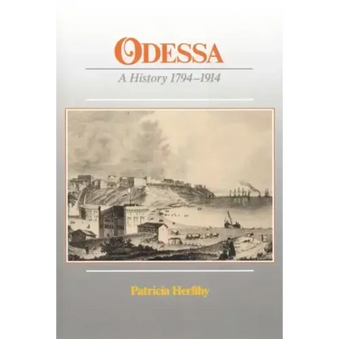 Odessa: A History, 1794-1914