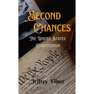 Second Chances: The U.S. Constitution