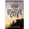 The Thief Who Knocked On Sorrow's Gate