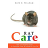 Rats: The Essential Guide to Ownership, Care, & Training for Your Pet