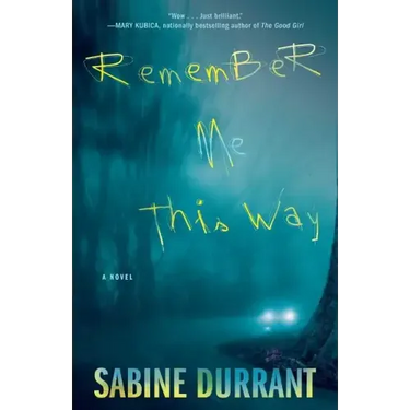Remember Me This Way
