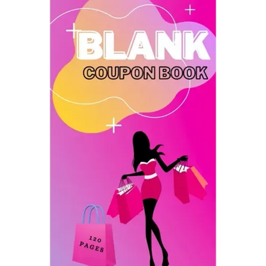 Blank Coupon Book: Booklet of Blank Coupons Templates to Fill In - Notebook of DIY Blank Coupon Vouchers, Fillable Template