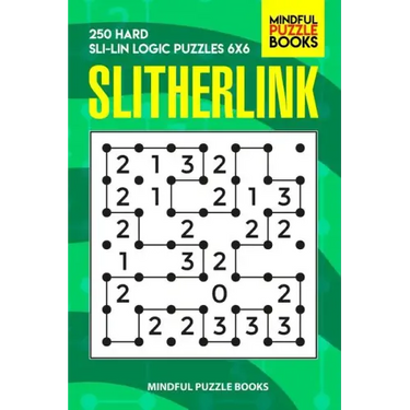 Slitherlink: 250 Hard Sli-Lin Logic Puzzles 6x6