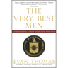 The Very Best Men: The Daring Early Years of the CIA
