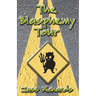 The Blasphemy Tour