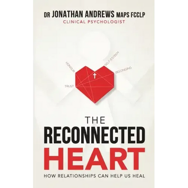 The Reconnected Heart: How relationships can help us heal