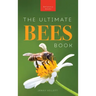 Bees The Ultimate Bee Book for Kids: Discover the Amazing World of Bees: Facts, Photos, and Fun for Kids