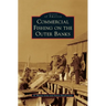 Commercial Fishing on the Outer Banks