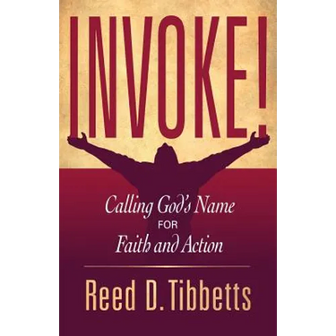 Invoke!: Calling God's Name for Faith and Action