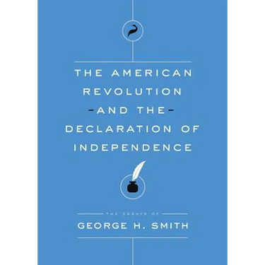 The American Revolution and the Declaration of Independence