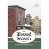 The Blessed Season