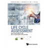 Life Cycle Assessment: New Developments and Multi-Disciplinary Applications