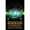 Quantum Mission: Something Completely Different For a Kaleidoscope World