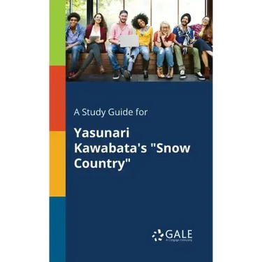 A Study Guide for Yasunari Kawabata's "Snow Country"