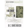 Becoming a Millionaire God's Way Part II: More Powerful Advice on Getting Money to You, Not from You
