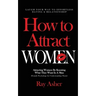 How to Attract Women: Laugh Your Way to Effortless Dating & Relationship! Attracting Women By Knowing What They Want In A Man (Female Psycho