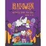 Halloween Activity Book for Kids Ages 4-8: Super Fun Halloween Coloring And Activity Book for Primary School and Homeschool Kids! Halloween Kids Fun C