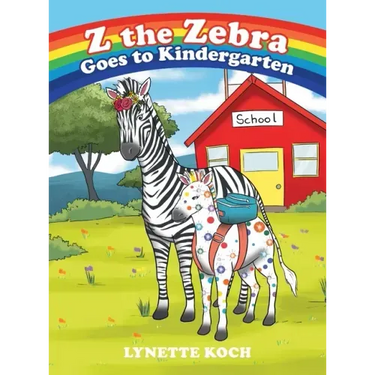 Z the Zebra Goes to Kindergarten