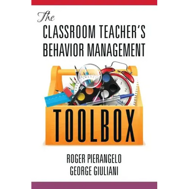 The Classroom Teacher's Behavior Management Toolbox