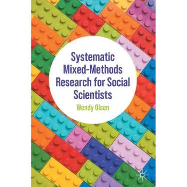 Systematic Mixed-Methods Research for Social Scientists