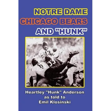 Notre Dame, Chicago Bears and Hunk