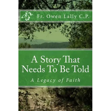 A Story That Needs To Be Told: A Legacy of Faith